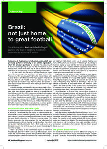 Outsourcing  Brazil: not just home to great football Daniel Advogados’ Andrew John Bellingall