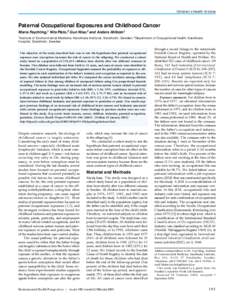 Children’s Health Articles  Paternal Occupational Exposures and Childhood Cancer Maria Feychting,1 Nils Plato,2 Gun Nise,2 and Anders Ahlbom1 1Institute