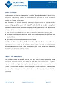 Product Overview V.34 High-Speed Fax Product Description This white paper discusses the unique features of the V.34 facsimile standard, which delivers higher performance and reliability, and how the rapid adoption of hig