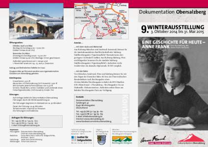 Dokumentation Obersalzberg  WINTERAUSSTELLUNG 9. Öffnungszeiten: