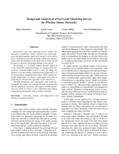 Design and Analysis of a Fast Local Clustering Service for Wireless Sensor Networks Murat Demirbas Anish Arora