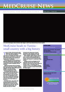 MedCruise News Bringing the Med together June 2012 | Issue 36  L-R: Laurent Monsaingeon, Stavros Hatzakos, Salah Tagguez, Lotfi El Ajmi, Mohamed Daoud, Giovanni Spadoni