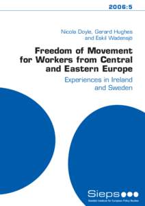 2006:5  Nicola Doyle, Gerard Hughes and Eskil Wadensjö  Freedom of Movement