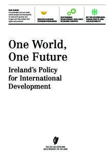 OUR VISION A sustainable and just world, where people are empowered to overcome poverty and hunger and fully realise their rights and potential