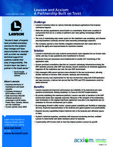 CLIENT SUCCESS STORY  Lawson and Acxiom: A Partnership Built on Trust Challenge •	 Lawson’s business relied on various internally developed applications that required