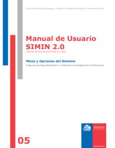Servicio Nacional de Geología y Minería | Ministerio de Minería | Gobierno de Chile  Manual de Usuario SIMIN 2.0 [Sistema de Información Minera en Línea]