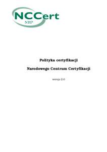 Polityka certyfikacji Narodowego Centrum Certyfikacji wersja 2.0 Narodowy Bank Polski Metryka dokumentu