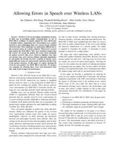 Allowing Errors in Speech over Wireless LANs Ian Chakeres, Hui Dong, Elizabeth Belding-Royer‡ , Allen Gersho, Jerry Gibson University of California, Santa Barbara Dept. of Electrical and Computer Engineering Dept. of C