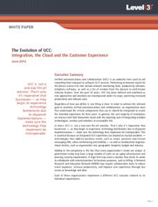 WHITE PAPER  The Evolution of UCC: Integration, the Cloud and the Customer Experience June 2012