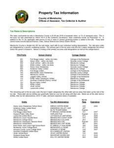 Property Tax Information County of Mendocino Offices of Assessor, Tax Collector & Auditor Tax Rates & Descriptions The basic countywide tax rate in Mendocino County is $1.00 per $100 of assessed value, or 1% of assessed 