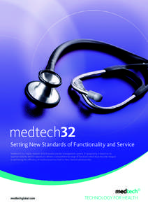 medtech32 Setting New Standards of Functionality and Service Medtech32 is a highly modular fully featured practice management system. It’s popularity is based on its superior stability and it’s capacity to deliver a 