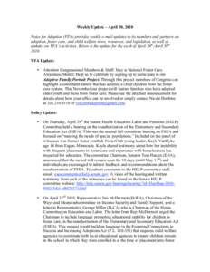 Weekly Update – April 30, 2010 Voice for Adoption (VFA) provides weekly e-mail updates to its members and partners on adoption, foster care, and child welfare news, resources, and legislation, as well as updates on VFA