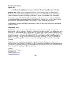 For Immediate Release April 2, 2015 Swain Techs Named Eastern Pennsylvania District Minority Small Business of the Year Horsham, PA — Swain Techs is pleased to announce that it has been named the Minority Small Busines