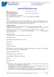 Confidential Credit Card Authorization Letter To: Your Customer ID: XXX China Odyssey Tours Guilin Tang Dynasty Tours