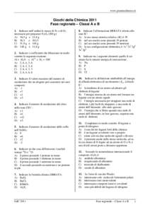 www.pianetachimica.it  Giochi della Chimica 2011 Fase regionale – Classi A e B 1. Indicare nell’ordine le masse di N 2 e di O2 necessarie per preparare N 2O5 (200 g):