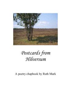 Postcards from Hilversum A poetry chapbook by Ruth Mark 2 