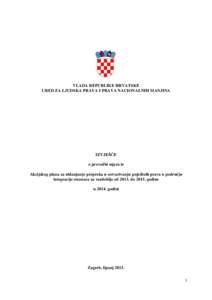 VLADA REPUBLIKE HRVATSKE URED ZA LJUDSKA PRAVA I PRAVA NACIONALNIH MANJINA IZVJEŠĆE o provedbi mjera iz Akcijskog plana za uklanjanje prepreka u ostvarivanju pojedinih prava u području