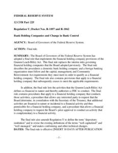 FEDERAL RESERVE SYSTEM 12 CFR Part 225 Regulation Y; Docket Nos. R-1057 and R-1062 Bank Holding Companies and Change in Bank Control AGENCY: Board of Governors of the Federal Reserve System. ACTION: Final rule.