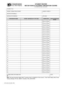 STUDENT ROSTER MOTOR VEHICLE ACCIDENT PREVENTION COURSE 60 YEARS OF AGE OR OLDER COURSE TITLE AGENCY CONDUCTING COURSE