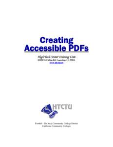 Creating Accessible PDFs High Tech Center Training Unit[removed]McClellan Rd. Cupertino, CA[removed]www.htctu.net