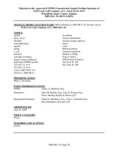 Objection to the Approval of NPDES Concentrated Animal Feeding Operation of Wolf Creek Calf Company, LLC, Farm ID No[removed]Wheatfield, Jasper County, Indiana 2009 OEA 70, (08-W-J[removed]OFFICIAL SHORT CITATION NAME: When