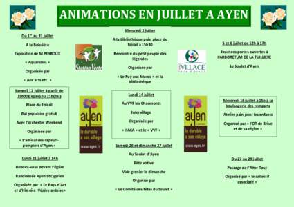 ANIMATIONS EN JUILLET A AYEN Mercredi 2 juillet er Du 1 au 31 juillet A la Boissière