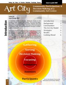 Taking the Pulse of Practive: Manitoba Practicing Planner Art City: Community Participation and Decision Making Case in point[removed]Community Participation &