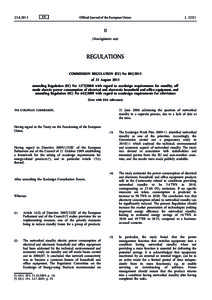 Commission Regulation (EU) No[removed]of 22 August 2013 amending Regulation (EC) No[removed]with regard to ecodesign requirements for standby, off mode electric power consumption of electrical and electronic household