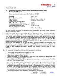 CURRENT REPORT To: The Financial Supervisory Authority-Financial Instruments and Investments Sector Bucharest Stock Exchange Current report drafted according to the art. 226 of the Law no[removed]