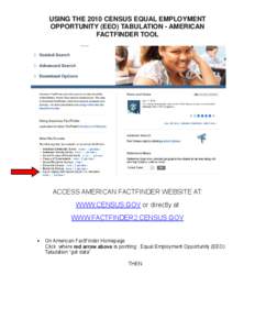 USING THE 2010 CENSUS EQUAL EMPLOYMENT OPPORTUNITY (EEO) TABULATION - AMERICAN FACTFINDER TOOL  