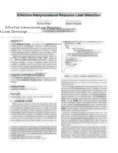 Effective Interprocedural Resource Leak Detection Emina Torlak Satish Chandra  IBM T.J. Watson Research Center, USA