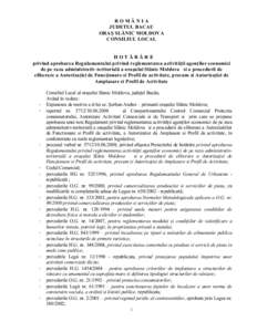 ROMÂNIA JUDETUL BACAU ORAŞ SLĂNIC MOLDOVA CONSILIUL LOCAL HOTĂRÂRE privind aprobarea Regulamentului privind reglementarea activităţii agenţilor economici