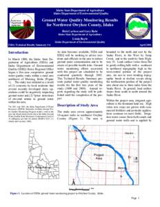 Idaho State Department of Agriculture Idaho Department of Environmental Quality Ground Water Quality Monitoring Results for Northwest Owyhee County, Idaho Rick Carlson and Gary Bahr