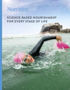 Nutrition SCIENCE-BASED NOURISHMENT FOR EVERY STAGE OF LIFE 28