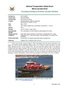 National Transportation Safety Board Marine Accident Brief Grounding and Sinking of the Harbor Tug Kaleen McAllister Accident no. Vessel name