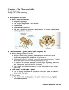Overview of the Class Arachnida D. L. A. Underwood Biology[removed]General Entomology A. Subphylum Chelicerata 1. Review of the characteristics