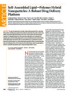 ARTICLE  Self-Assembled LipidⴚPolymer Hybrid Nanoparticles: A Robust Drug Delivery Platform Liangfang Zhang,† Juliana M. Chan,‡ Frank X. Gu,† June-Wha Rhee,§ Andrew Z. Wang,†,§