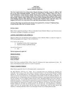 MINUTES CITY OF DUNN DUNN, NORTH CAROLINA The City Council of the City of Dunn held a Regular Meeting on Tuesday, August 11, 2009, at 7:00 p.m. in the Dunn Municipal Building. Present was Mayor Oscar N. Harris, Mayor Pro