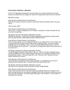 Kansas State of Wellness - Manhattan Then City of Manhattan established a strong foundation for worksite wellness and a health advisory committee that has changed the culture and impacted the bottom line of the worksite.