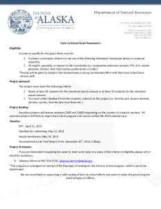 1648 S. Cushman St. #201 Fairbanks, Alaska[removed]Main: [removed]Fax: [removed]Farm to School Grant Parameters