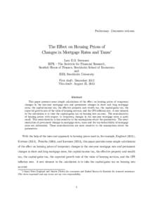 Preliminary. Comments welcome.  The Eﬀect on Housing Prices of Changes in Mortgage Rates and Taxes∗ Lars E.O. Svensson SIFR — The Institute for Financial Research,