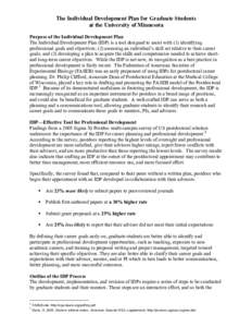 The Individual Development Plan for Graduate Students at the University of Minnesota Purpose of the Individual Development Plan The Individual Development Plan (IDP) is a tool designed to assist with (1) identifying prof