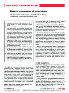 ASRM ETHICS COMMITTEE REPORT Financial compensation of oocyte donors The Ethics Committee of the American Society for Reproductive Medicine