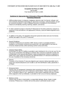 UNIVERSITY OF WISCONSIN-MILWAUKEE FACULTY DOCUMENT NO. 2480, May 17, 2005 Acceptable Use Policy for UWM Spring 2005 Final Version as of: April 12, 2005  Guidelines for Appropriate Use of University of Wisconsin-Milwaukee
