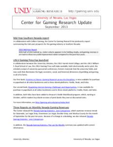 University of Nevada, Las Vegas  Center for Gaming Research Update September[removed]Mid-Year Southern Nevada report