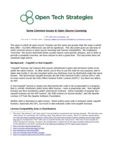 Some Common Issues in Open Source Licensing © 2012 Open Tech Strategies, LLC This work is licensed under a Creative Commons Attribution-ShareAlike 3.0 Unported License. The ways in which all open source1 licenses are th