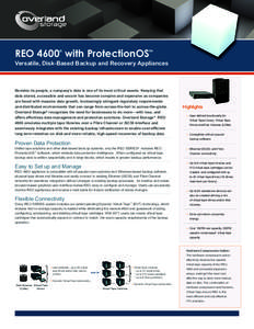 REO 4600 with ProtectionOS ® TM  Versatile, Disk-Based Backup and Recovery Appliances