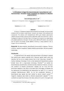 Jordan Journal of Chemistry Vol. 10 No.1, 2015, ppJJC 1,2-Ethylidene bridged bis-(benzimidazolyl, benzothiazolyl, and benzoxazolyl) transition metal complexes as catalysts for ethylene