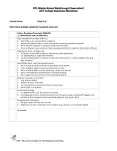 CTL Middle School Walkthrough Observation/ ACT College Readiness Standards School Name:  Class ID #: