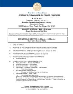 CITIZENS’ REVIEW BOARD ON POLICE PRACTICES AGENDA Tuesday, February 26, 2013 Rancho Penasquitos Branch Library Community Room[removed]Salmon River Road, San Diego, CA 92129